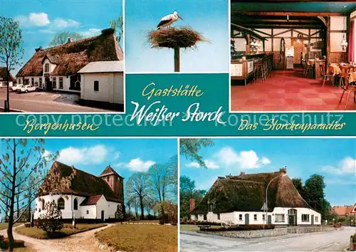 AK / Ansichtskarte Bergenhusen Gaststaette Weisser Storch Reetdachhaus Storchennest Kirche Bergenhusen
