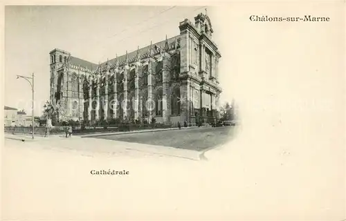 AK / Ansichtskarte Chalons sur Marne Cathedrale 
