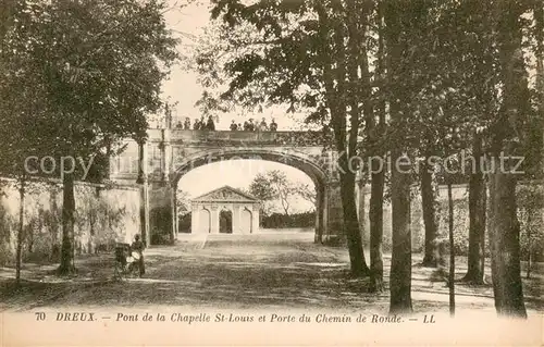 AK / Ansichtskarte Dreux Pont de la Chapelle St Louis et Porte du Chemin de Ronde Dreux
