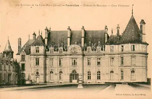 AK / Ansichtskarte Faverolles_Aisne Chateau de Maucreux Cour d honneur Faverolles_Aisne