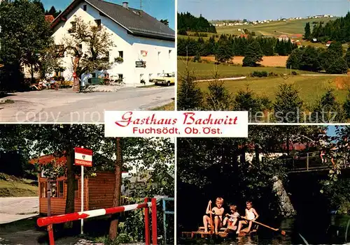 AK / Ansichtskarte Fuchsoed Gasthaus Bachwirt Ausflugsziel Landschaftspanorama Fuchsoed