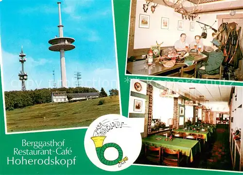 AK / Ansichtskarte Hoherodskopf Berggasthof Restaurant Cafe Hoherodskopf Gaststube Fernsehturm Hoherodskopf