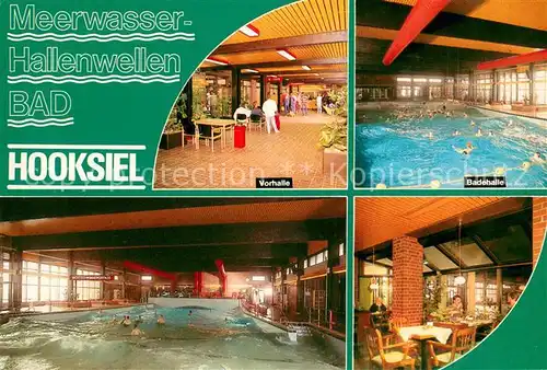 AK / Ansichtskarte Hooksiel_Nordseebad Meerwasser Hallenwellenbad Vorhalle Badehalle Gaststube Hooksiel_Nordseebad