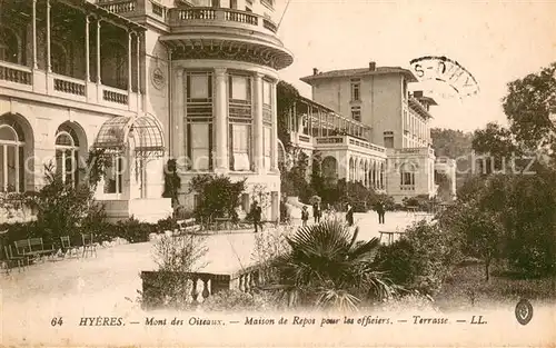 AK / Ansichtskarte Hyeres_les_Palmiers Mont des Oiseaux Maison de Repos pour les officiers Terrasse Hyeres_les_Palmiers