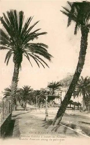 AK / Ansichtskarte Hyeres_les_Palmiers Fontaine Godillot a travers les palmiers Hyeres_les_Palmiers