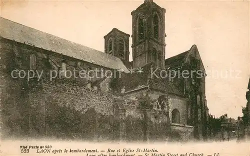 AK / Ansichtskarte Laon_Aisne apres le bombardement Rue et Eglise St Martin Laon_Aisne