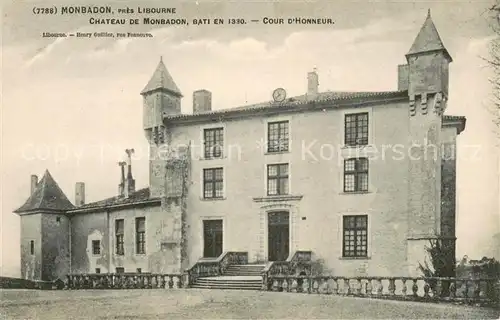 AK / Ansichtskarte Libourne Chateau de Monbadon Cour d Honneur Libourne