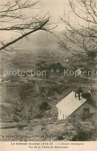AK / Ansichtskarte Massevaux_Alsace_Elsass La Grande Guerre 1914 LAlsace reconquise Vue de la Vallee de Massevaux Massevaux_Alsace_Elsass