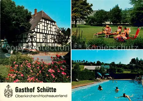 AK / Ansichtskarte Oberkirchen_Sauerland Gasthof Schuette Garten Schwimmbad Oberkirchen_Sauerland