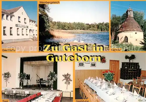 AK / Ansichtskarte Guteborn Gasthaus Pension Jaenchen Gaststube Saal Kapelle Guteborn