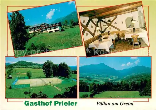 AK / Ansichtskarte Poellau Gasthof Prieler Gastraum Tennisplatz Landschaftspanorama Alpen Poellau