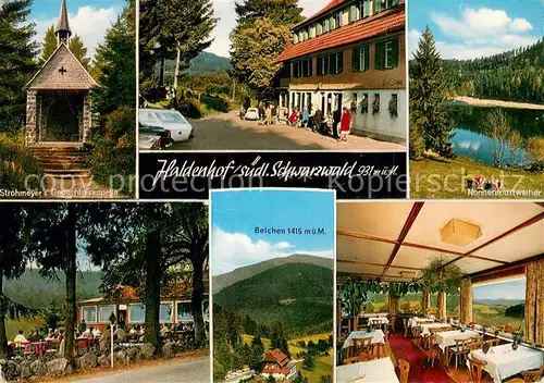 AK / Ansichtskarte Neuenweg Gasthof Haldenhof Strohmeyers Gedaechtniskapelle Nonnenmattweiher Terrasse Belchen Gastraum Neuenweg