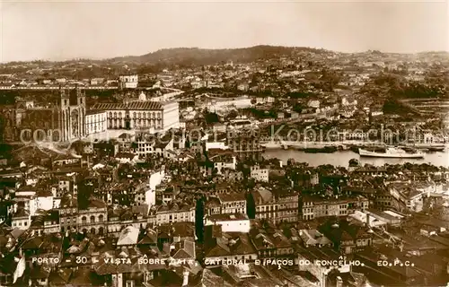 AK / Ansichtskarte Porto_Portugal Vista sobre Catedral e pacos do concelho Porto Portugal