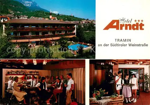 AK / Ansichtskarte Tramin_Weinstrasse  Hotel Arndt Restaurant Bar Tramin_Weinstrasse 
