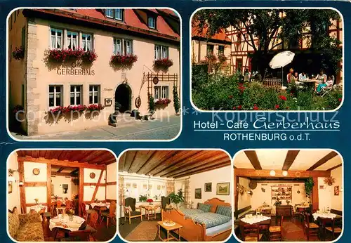 AK / Ansichtskarte Rothenburg_Tauber Hotel Cafe Gerberhaus Gastraeume Zimmer Gartenterrasse Rothenburg Tauber