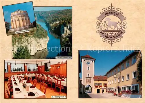 AK / Ansichtskarte Kelheim Befreiungshalle Donaudurchbruch Gasthof Weisses Lamm St Georg Stubn Kelheim