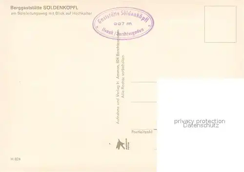 AK / Ansichtskarte Ilsank Berggaststaette Soeldenkoepfl am Soleleitungsweg Blick auf Hochkalter Berchtesgadener Alpen Ilsank