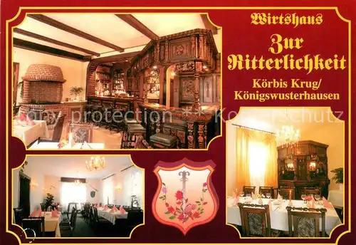 AK / Ansichtskarte Koerbis_Krug Wirtshaus Zur Ritterlichkeit Restaurant Koerbis Krug