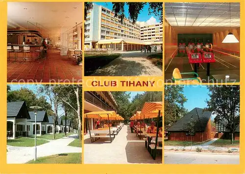 AK / Ansichtskarte Tihany Club Tihany Bar Kegelbahn Bungalows Freiterrasse Tihany