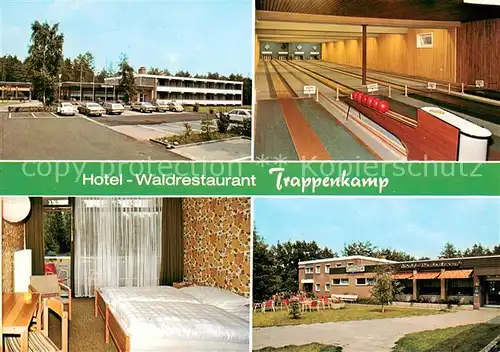 AK / Ansichtskarte Trappenkamp Hotel Waldrestaurant Trappenkamp Kegelbahnen Zimmer Terrasse Trappenkamp