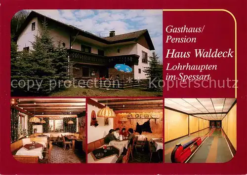 AK / Ansichtskarte Lohrhaupten Gasthaus Pension Haus Waldeck Gastraeume Kegelbahn Lohrhaupten