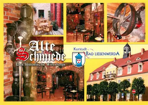 AK / Ansichtskarte Bad_Liebenwerda Alte Schmiede Historisches Weinhaus Bad_Liebenwerda