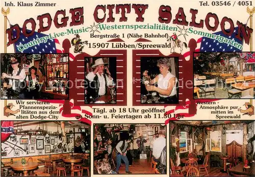 AK / Ansichtskarte Luebben_Spreewald Dodge City Saloon Bierzapfen Gastraeume Tanzflaeche Luebben Spreewald