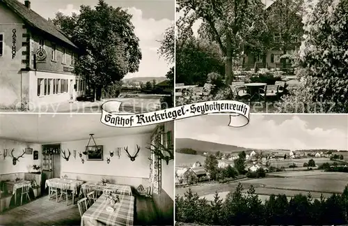 AK / Ansichtskarte Seybothenreuth Gasthof Ruckriegel Gastraum Gartenterrasse Landschaftspanorama Seybothenreuth