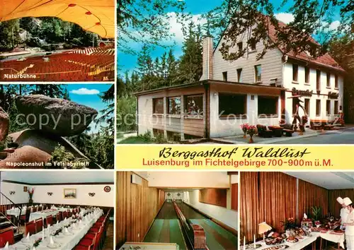 AK / Ansichtskarte Luisenburg Berggasthof Waldlust Naturbuehne Napoleonhut im Felslabyrinth Speisesaal Kegelbahn Luisenburg