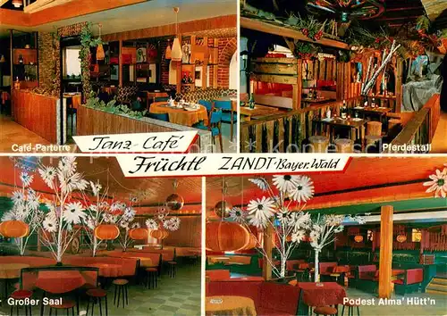 AK / Ansichtskarte Zandt_Oberbayern Tanz Cafe Fruechtl Parterre Pferdestall Grosser Saal Podest Alma Huettn Zandt Oberbayern