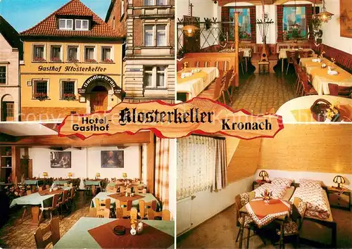 AK / Ansichtskarte Kronach_Oberfranken Hotel Gasthof Klosterkeller Gastraeume Zimmer Kronach Oberfranken