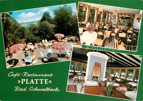 AK / Ansichtskarte Bad_Schwalbach Cafe Restaurant Platte Terrasse Gastraeume Bad_Schwalbach