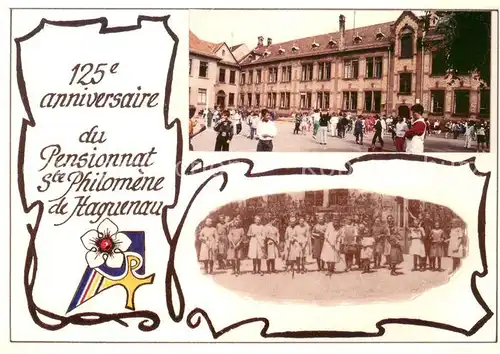 AK / Ansichtskarte Haguenau_Bas_Rhin 125e anniversaire Pensionnat Ste Philomene de Haguenau Haguenau_Bas_Rhin