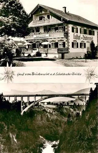 AK / Ansichtskarte Echelsbacher_Bruecke Gasthof zum Brueckenwirt 