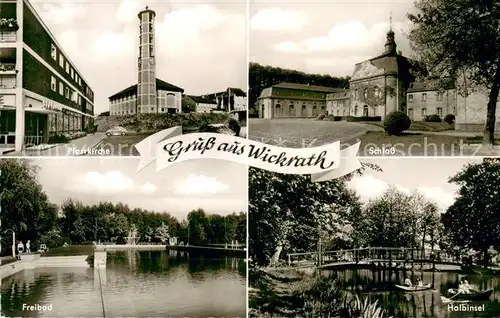 AK / Ansichtskarte Wickrath_Kamp Lintfort Pfarrkirche Schloss Freibad Halbinsel Wickrath Kamp Lintfort