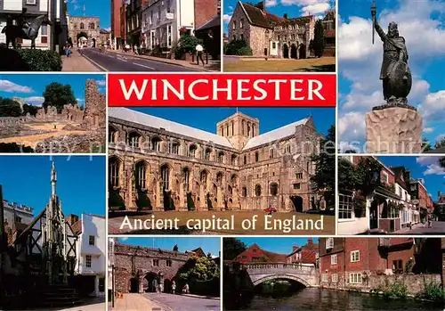 AK / Ansichtskarte Winchester High Street and West Gate The Deanery King Alfred Wolvesey Castle The Catheral Great Minster Street The Cross Kingsgate City Bridge Winchester