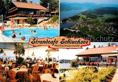 AK / Ansichtskarte Schluchsee Strandcafe Schluchsee Schwimmbad Gastraum Fliegeraufnahme Schluchsee