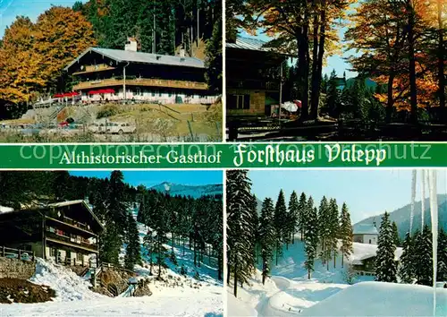 AK / Ansichtskarte Spitzingsee Althistorischer Gasthof Forsthaus Valepp im Herbst und im Winter Spitzingsee