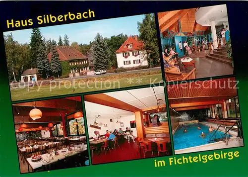 AK / Ansichtskarte Selb Ferien  und Erholungsstaette Haus Silberbach im Fichtelgebirge Restaurant Hallenbad Selb