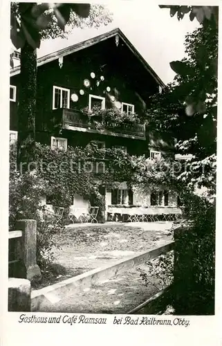 AK / Ansichtskarte Bad_Heilbrunn Gasthaus und Cafe Ramsau Bad_Heilbrunn