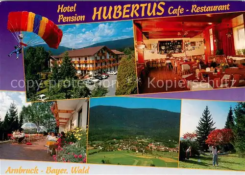AK / Ansichtskarte Arnbruck Hotel Gasthof Pension Hubertus Cafe Terrasse Landschaftspanorama Gleitschirmfliegen Arnbruck
