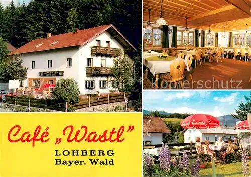 AK / Ansichtskarte Lohberg_Lam Cafe Wastl Gastraum Terrasse Lohberg_Lam