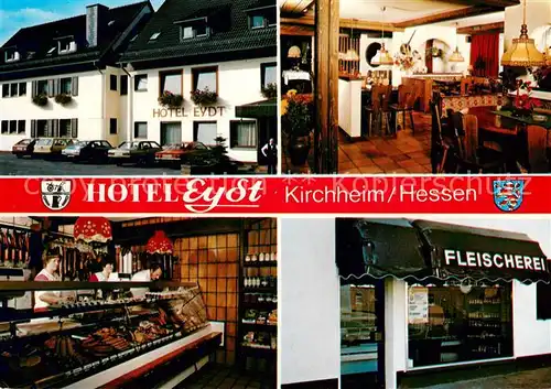 AK / Ansichtskarte Kirchheim_Hessen Hotel Eydt Gaststube Fleischerei Fleischtheke Kirchheim Hessen
