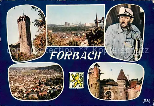 AK / Ansichtskarte Forbach_Lothringen Stadtpanorama Industrie BergbauTurm Saareck Stadtmauer Forbach Lothringen