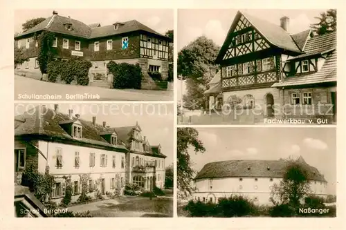 AK / Ansichtskarte Trieb_Oberfranken Schullandheim Fachwerkbau v Gut Schloss berghof Nassanger Trieb Oberfranken