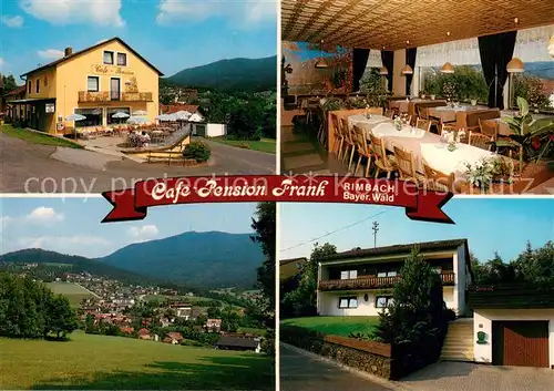 AK / Ansichtskarte Rimbach_Bayrischer_Wald Cafe Pension Frank Gaststube Panorama Rimbach_Bayrischer_Wald