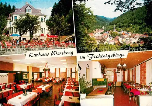 AK / Ansichtskarte Wirsberg Kurhaus Wirsberg Terrasse Speisesaal Kaminzimmer Panorama Wirsberg