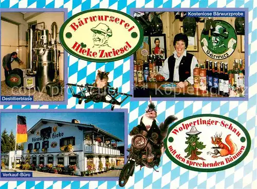AK / Ansichtskarte Zwiesel_Niederbayern Baerwurzerei Hieke Destillierblase Probierstube Wolpertinger Schau Zwiesel Niederbayern