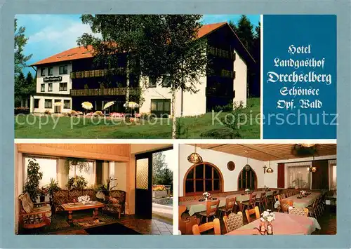AK / Ansichtskarte Schoensee Hotel Landgasthof Drechselberg Restaurant Schoensee