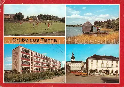 AK / Ansichtskarte Tanna Stadion Naherholungsgebiet Leitenteiche Theodor Neubauer Oberschule Markt Tanna